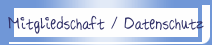 Mitgliedschaft / Datenschutz